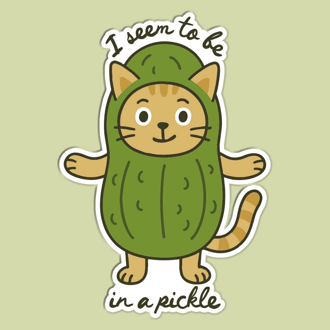 I Seem to Be in a Pickle Sticker