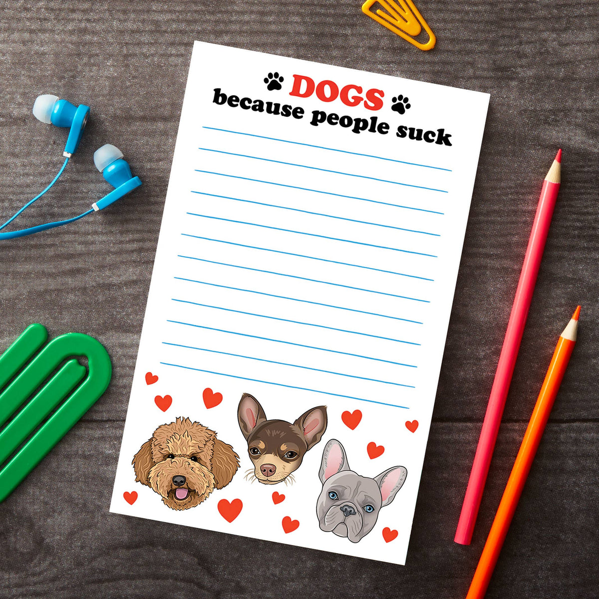 Notepad: Dogs Because People Suck Stationery