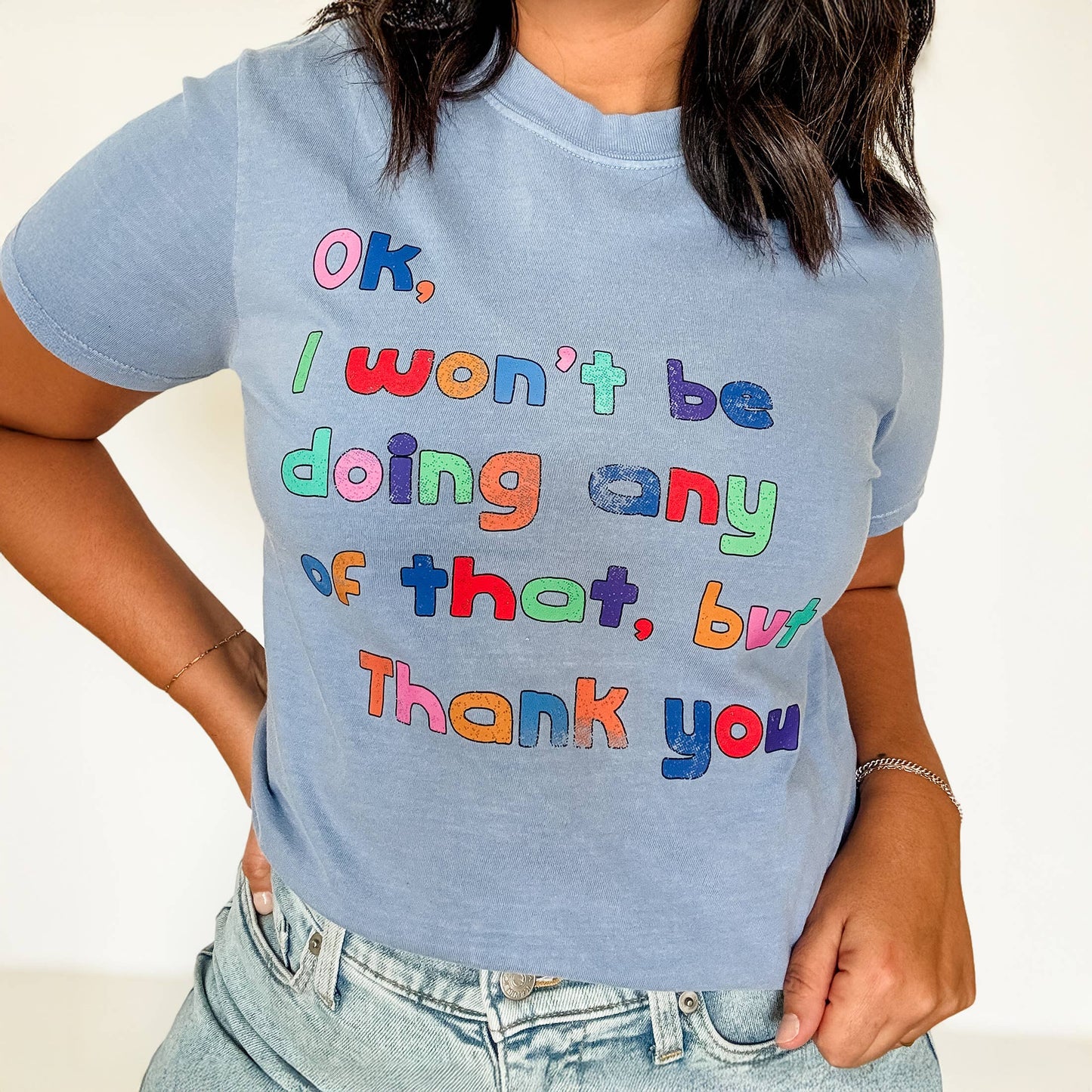 I Won’t Be Doing Any of That Graphic Tee