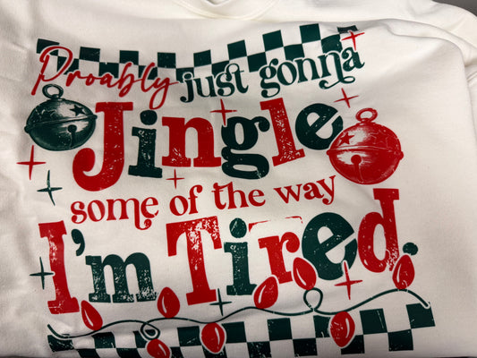 Probably Just Gonna Jingle Some of the Way